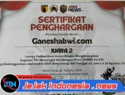 Media Nasional GaneshaBWI.com Raih Juara 2 Lomba Pemberitaan TMMD Ke-125 Kodim 0825 Banyuwangi