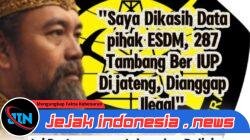 ESDM Jateng Buka Data 287 Tambang Bermasalah, Agus Flores Tantang Aparat Bertindak Tegas