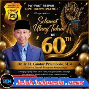 PW-Fast Respon DPC Banyuwangi Sampaikan Ucapan Selamat Ulang Tahun ke-60 untuk Sekda Banyuwangi Dr. Ir. H. Guntur Priambodo, M.M.