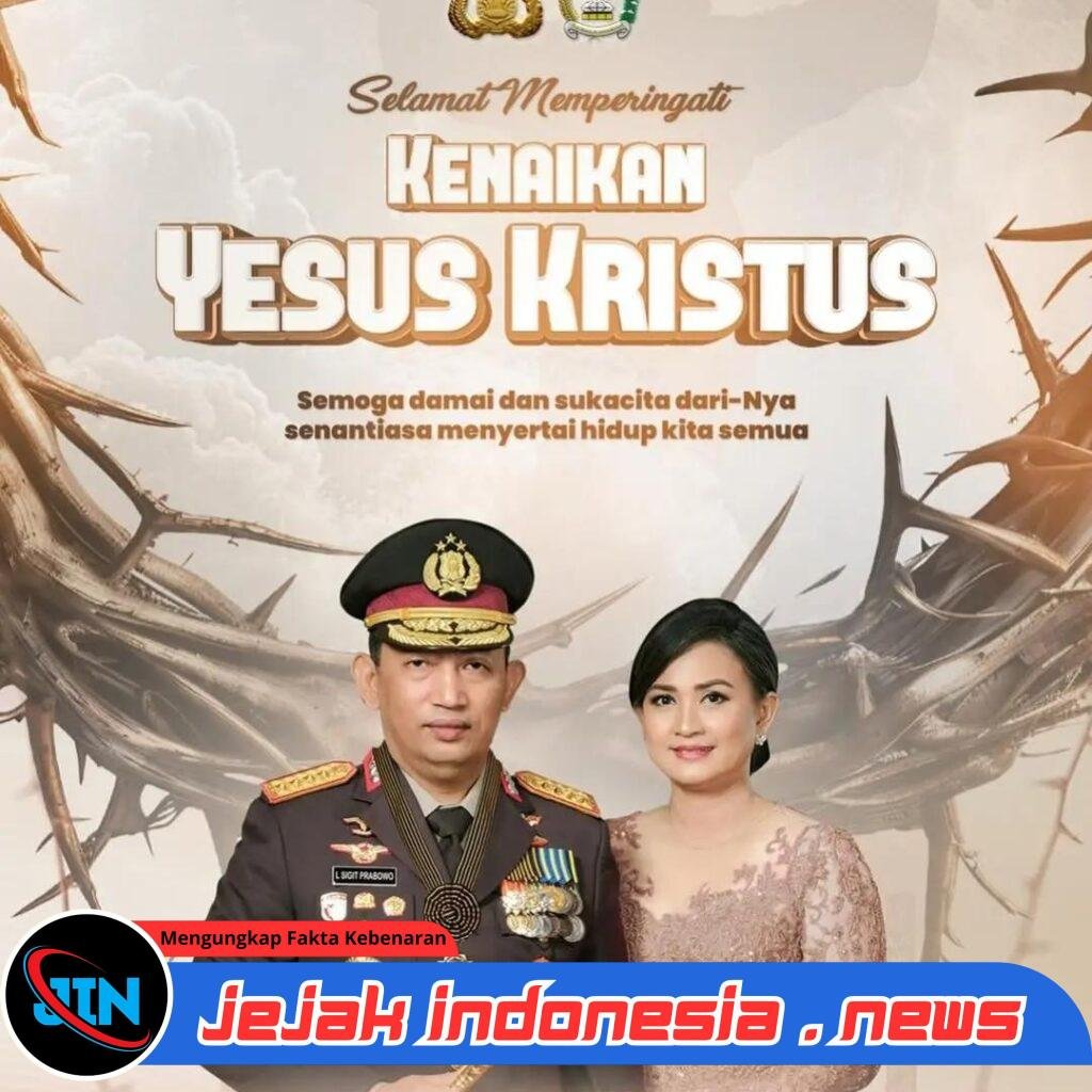 Kapolri Ucapkan Selamat Kenaikan Yesus Kristus, Ajak Rawat Persatuan dalam Keberagaman