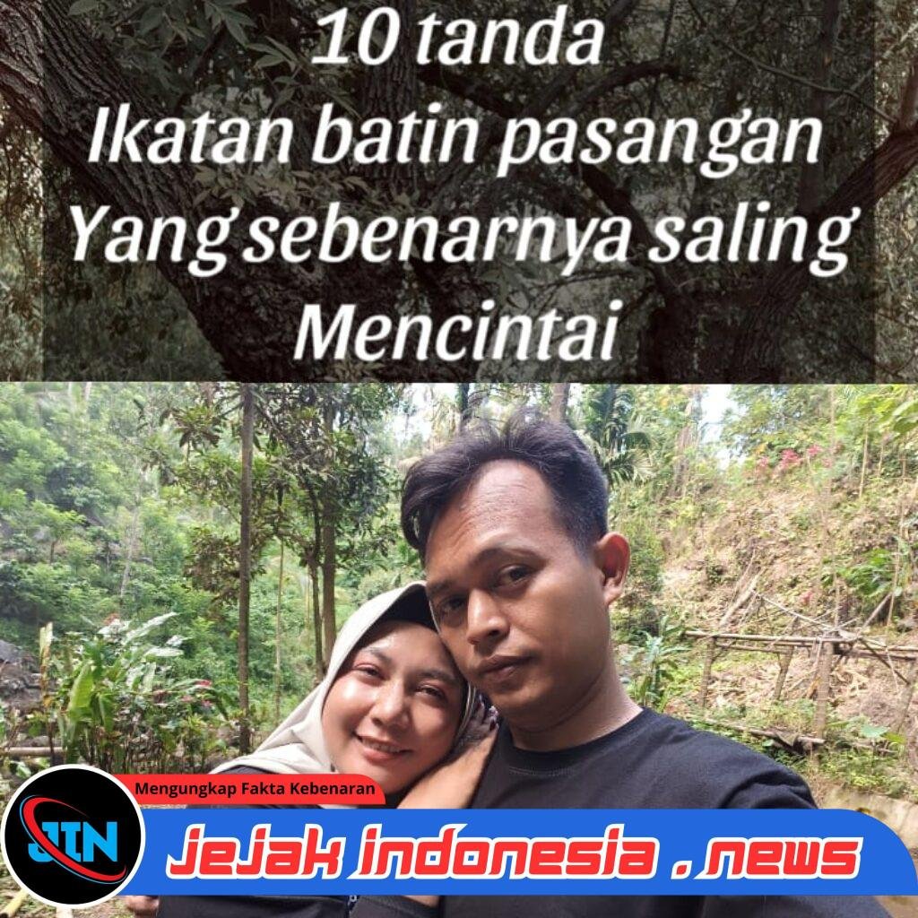 10 tanda ikatan batin pasangan yang sebenarnya saling mencintai 