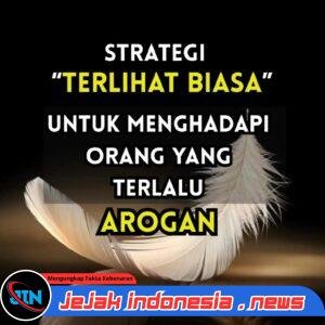 Strategi “Terlihat Biasa” untuk Menghadapi Orang yang Terlalu Arogan