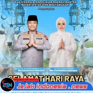 Kapolda dan Wakapolda Banten Sampaikan Ucapan Selamat Hari Raya Idul Adha 1447 H