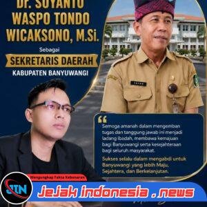 Mbah Semar Ucapkan Selamat atas Dilantiknya “Dr. Suyanto Waspo Tondo Wicaksono, M.Si.” sebagai Sekretaris Daerah Kabupaten Banyuwangi