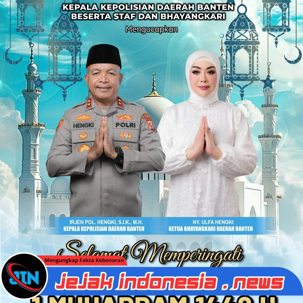 Tahun Baru Islam 1448 H, Polda Banten Sampaikan Doa dan Harapan bagi Masyarakat*