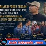 Aliansi Poros Tengah Apresiasi Gerak Cepat DPRD, Namun Ingatkan Jangan Ada Permainan dalam Sengketa Lahan Desa Cukurguling