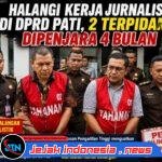 Halangi Tugas Jurnalis di DPRD Pati, Dua Terpidana Resmi Jalani Hukuman 4 Bulan Penjara