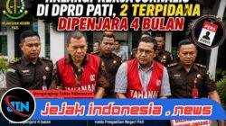 Halangi Tugas Jurnalis di DPRD Pati, Dua Terpidana Resmi Jalani Hukuman 4 Bulan Penjara