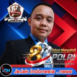 Ketua Umum LPKSM PATROLI “KING JABAR” Ucapkan Dirgahayu Bhayangkara ke-80, Apresiasi Dedikasi Polri untuk Masyarakat