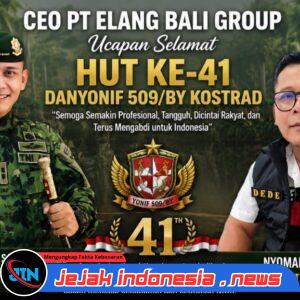 HUT ke-41 Yonif 509/BY Kostrad, CEO PT ELANG BALI GROUP Apresiasi Letkol Inf Juni Fitriyan