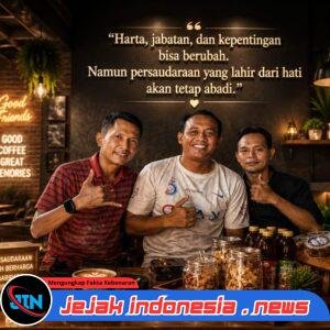 MR. GARAA: Persaudaraan Sejati Tak Tergantikan oleh Harta, Jabatan, dan Kepentingan