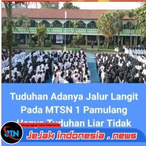 *Tuduhan Adanya Jalur Langit di MTSN 1 Pamulang Hanya Tuduhan Liar Tidak Berdasar*