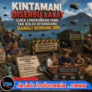 Kintamani Diserbu Lalat, Luka Lingkungan yang Tak Boleh Ditanggung Bangli Seorang Diri