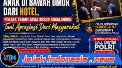 Sigap Amankan Anak di Bawah Umur dari Hotel, Polsek Tanah Jawa Resor Simalungun Tuai Apresiasi Dari Masyarakat