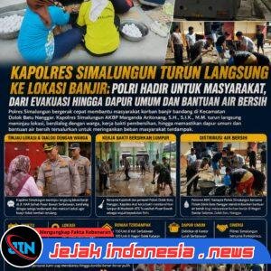 Kapolres Simalungun Turun Langsung Ke Lokasi Banjir: Polri Hadir Untuk Masyarakat, Dari Evakuasi Hingga Dapur Umum dan Bantuan Air Bersih