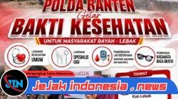 *Yuk, Manfaatkan Bakti Kesehatan Gratis Polda Banten di Bayah – Lebak*