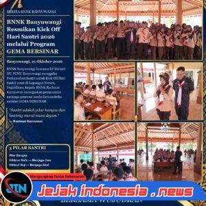 BNNK BANYUWANGI RESMIKAN KICK OFF HARI SANTRI 2026 MELALUI GEMA BERSINAR, PERKUAT BENTENG MORAL GENERASI MUDA