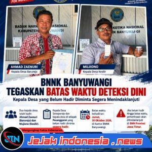 BNNK BANYUWANGI TEGASKAN BATAS WAKTU DETEKSI DINI NARKOBA, KEPALA DESA YANG BELUM HADIR DIMINTA SEGERA MENINDAKLANJUTI